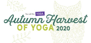 Autumn Harvest of Yoga 2020