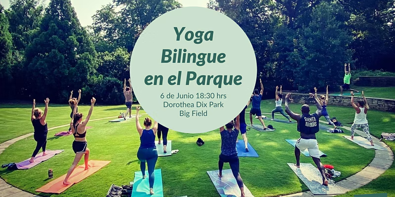 Yoga Bilingue en Parque, 6 de Junio, Dorothea Dix Park Big Field
